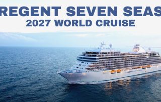 Regent Seven Seas 2027 World Cruise Announced