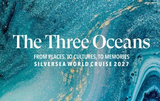 Silversea's 2027 "The Three Oceans" World Cruise Will Offer 10 Stunning Segments Across the Globe