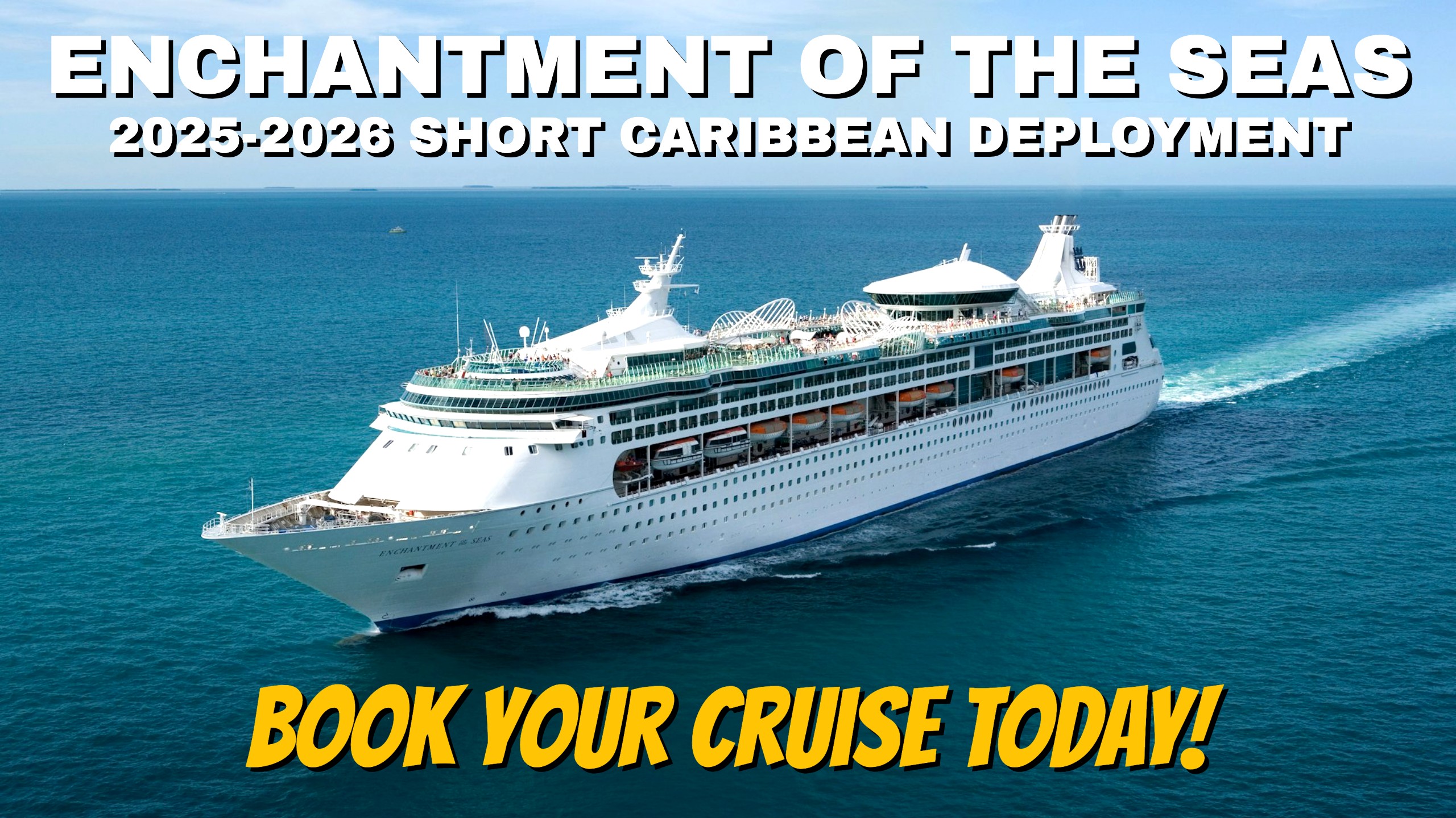 Enchantment of the Seas 2025-2026 Short Caribbean Deployment