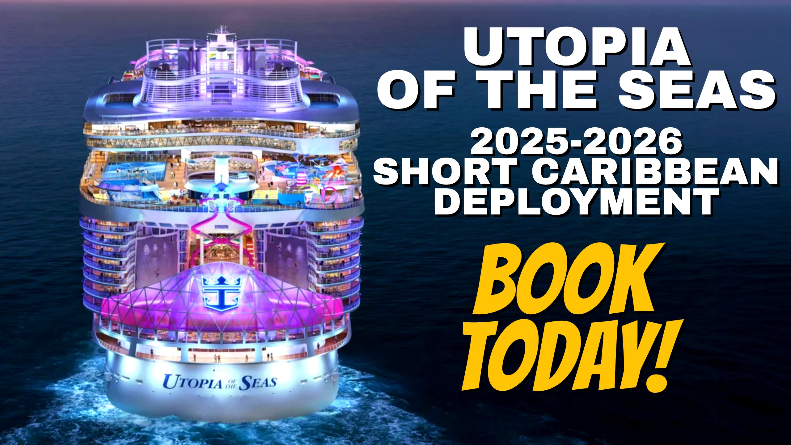 Utopia of the Seas 2025-2026 Short Caribbean Deployment
