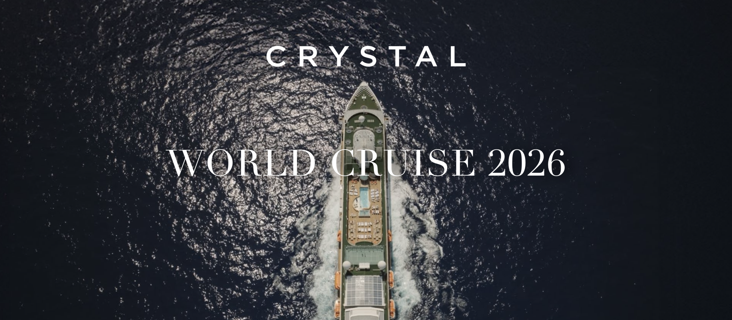Crystal Cruises 2026 World Cruise Announced